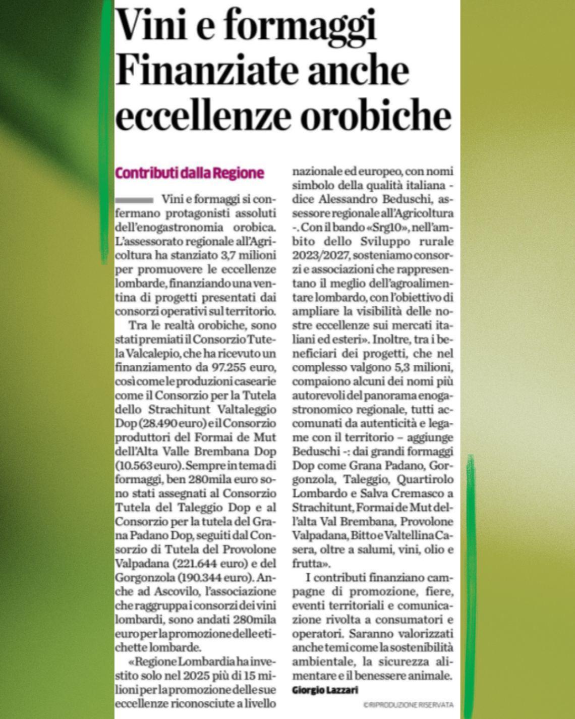 Vini e formaggi Finanziate anche eccellenze orobiche